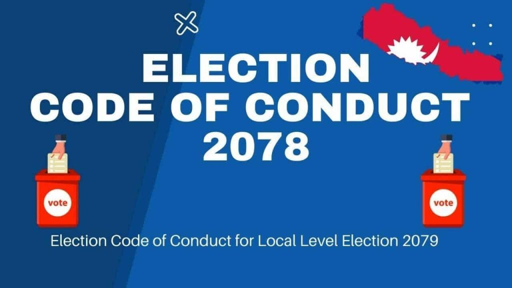 Election Code of Conduct 2078 | निर्वाचन आचार संहिता election code of conduct 2078